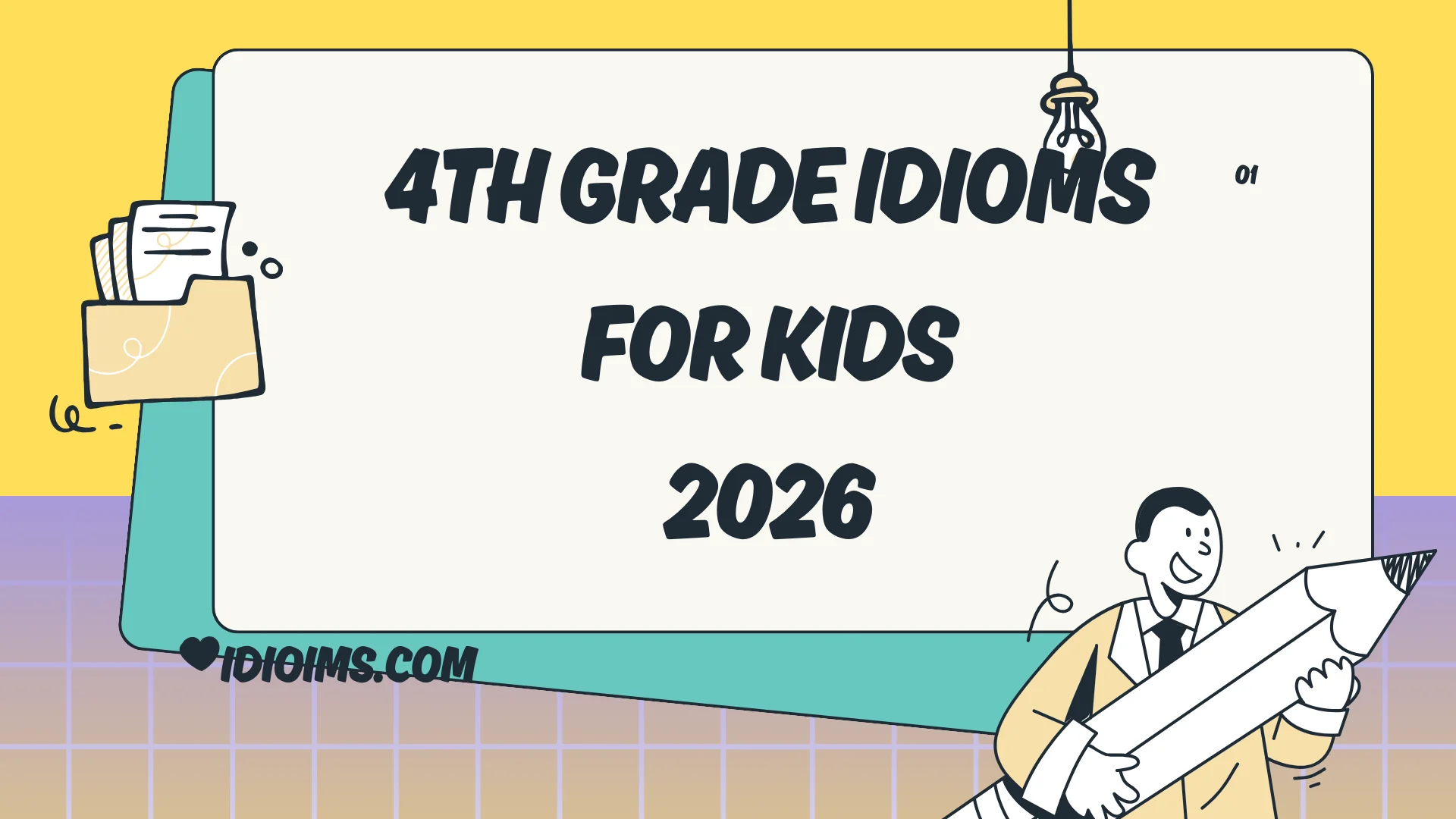 🎈 Fun & Easy 4th Grade Idioms for Kids – Learn & Laugh with Words 2026
