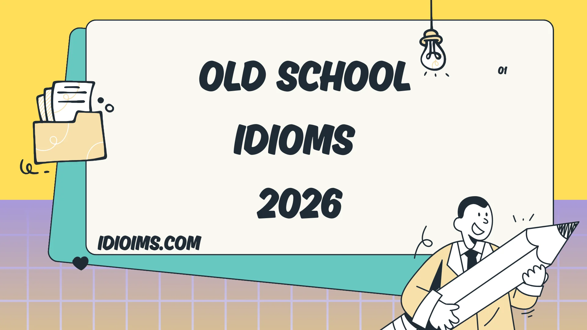 🎩 Old School Idioms – Fun Words from the Past 2026