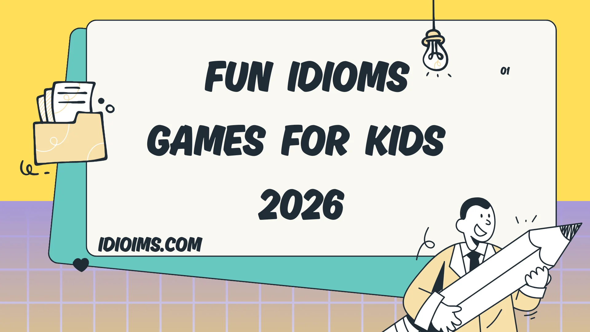 🎲 Fun Idioms Games for Kids – Learn & Play with Words 2026