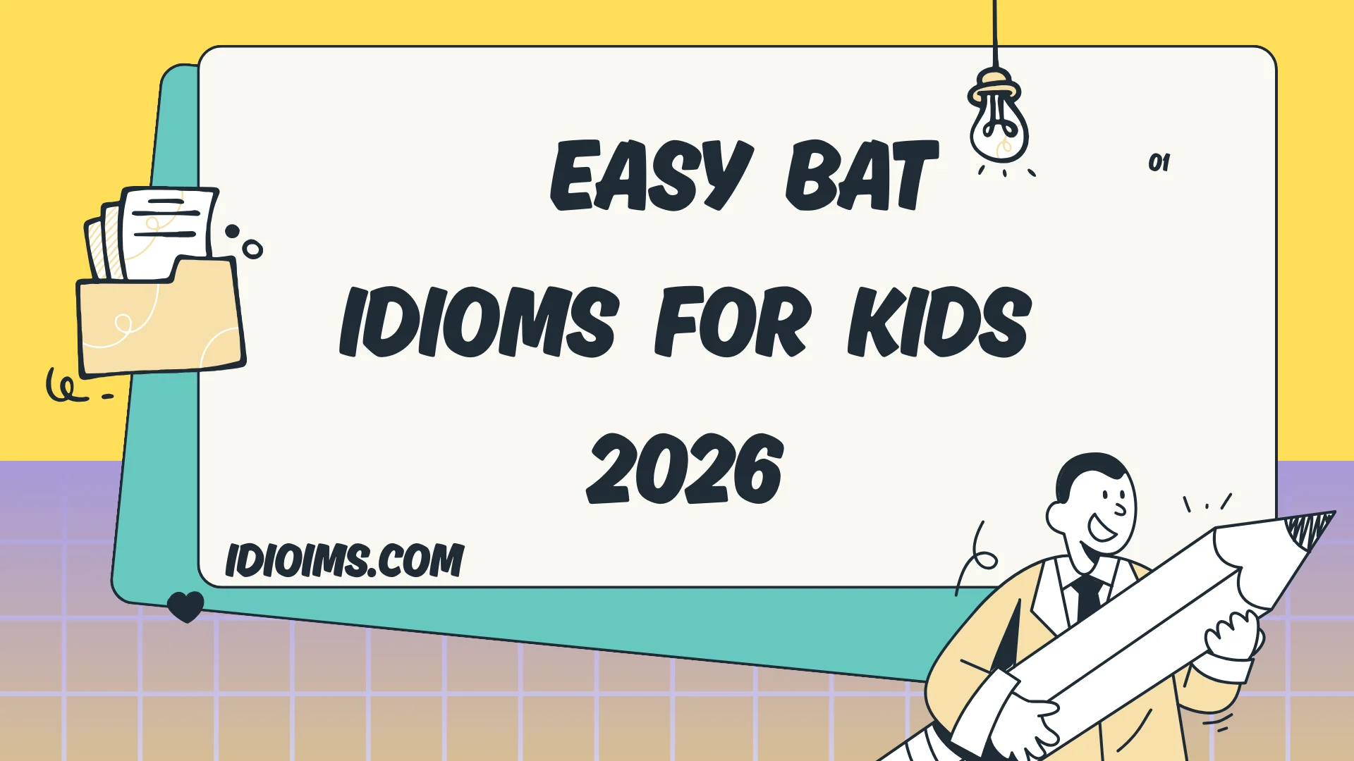 🎉 Fun and Easy Bat Idioms for Kids – Learn & Play with Words 2026