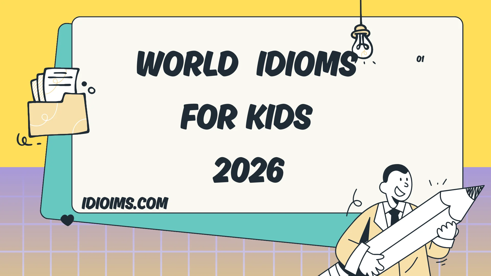 🎉 World Idioms for Kids – Travel the Globe Through Fun Phrases 2026