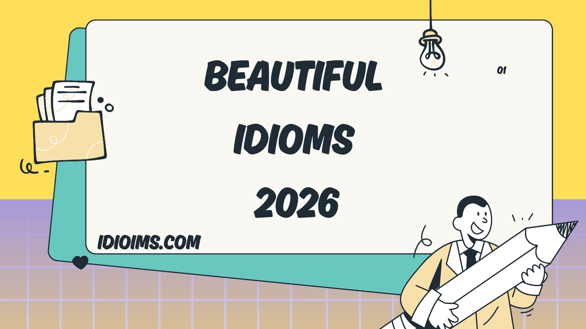 🌸  Beautiful Idioms – Learn and Have Fun with Words 2026