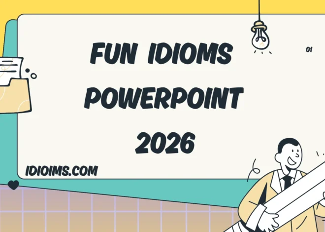 🎉 Fun Idioms PowerPoint – Learn & Play with Words 2026