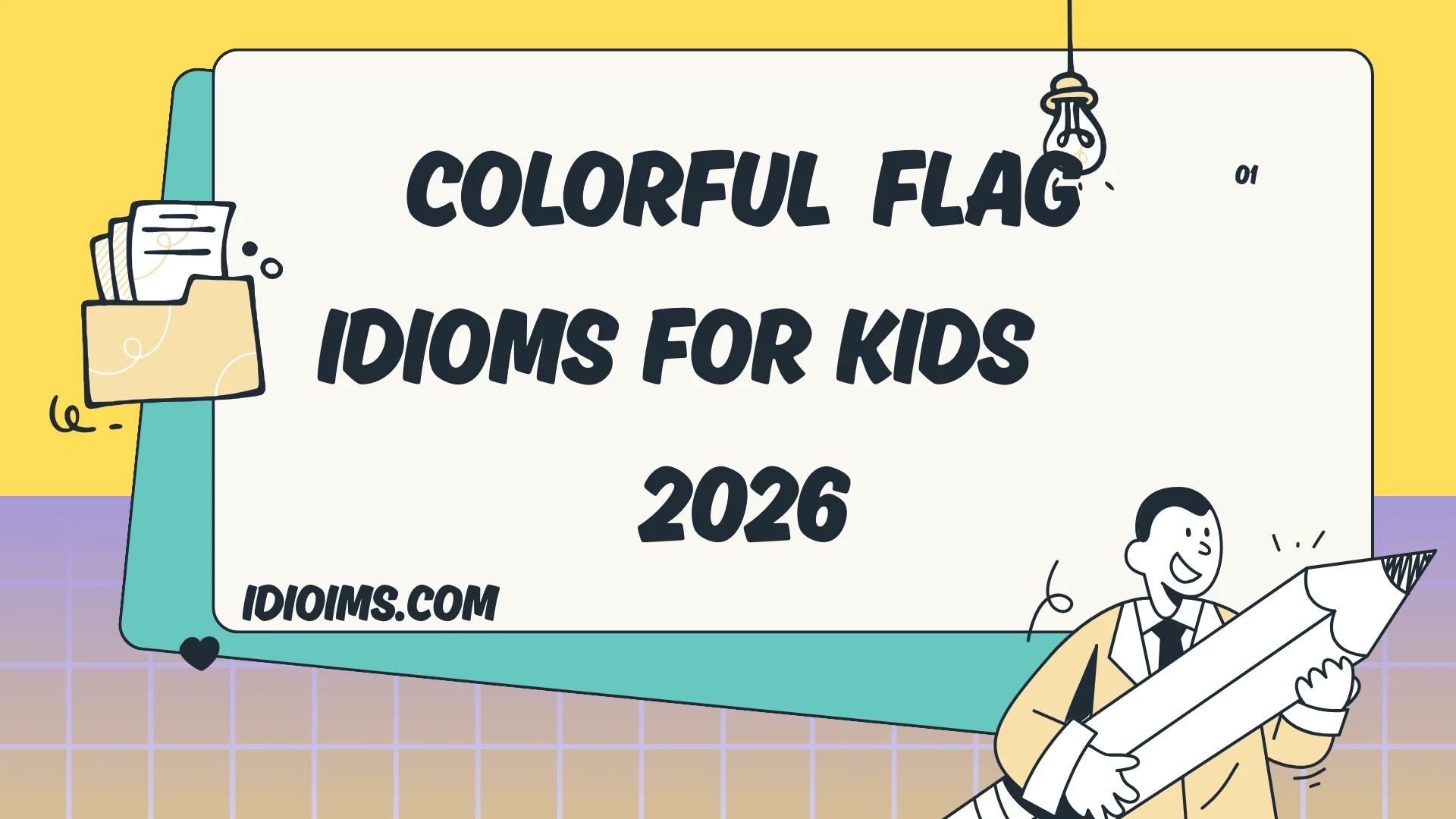 🎉 Fun and Colorful Flag Idioms for Kids – Learn & Play with Words 2026