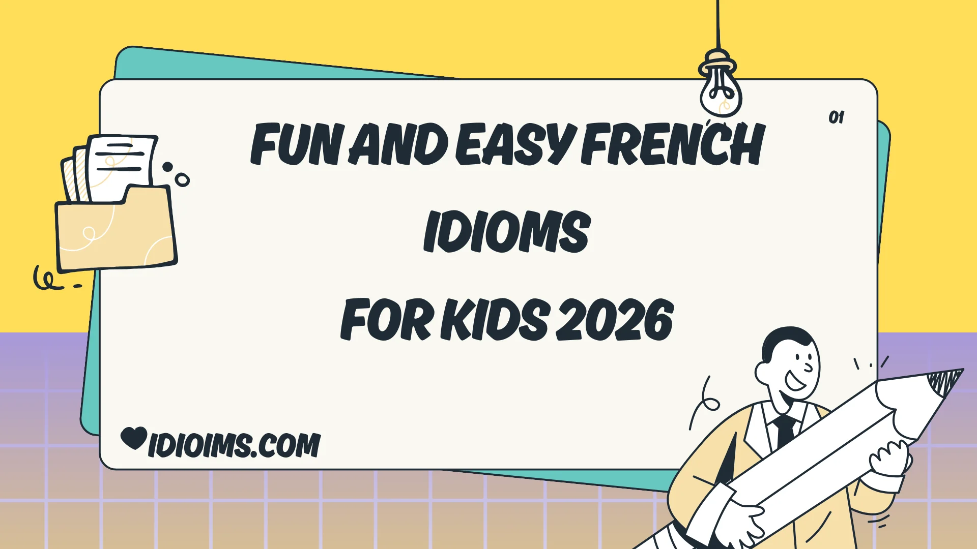 🎨 Fun and Easy French Idioms for Kids – Learn and Play with Words 2026