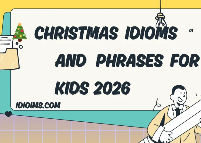 🎄 Fun & Festive Christmas Idioms and Phrases for Kids🎅2026
