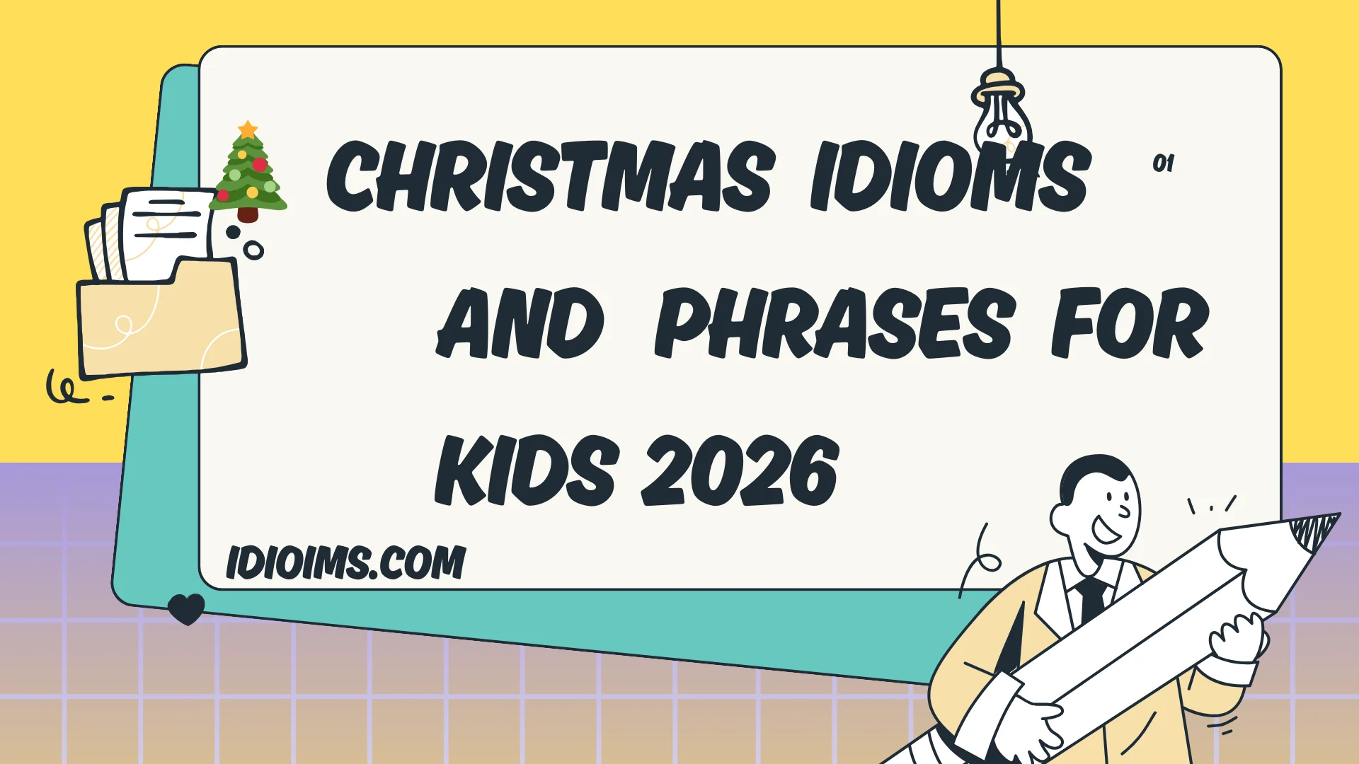 🎄 Fun & Festive Christmas Idioms and Phrases for Kids🎅2026