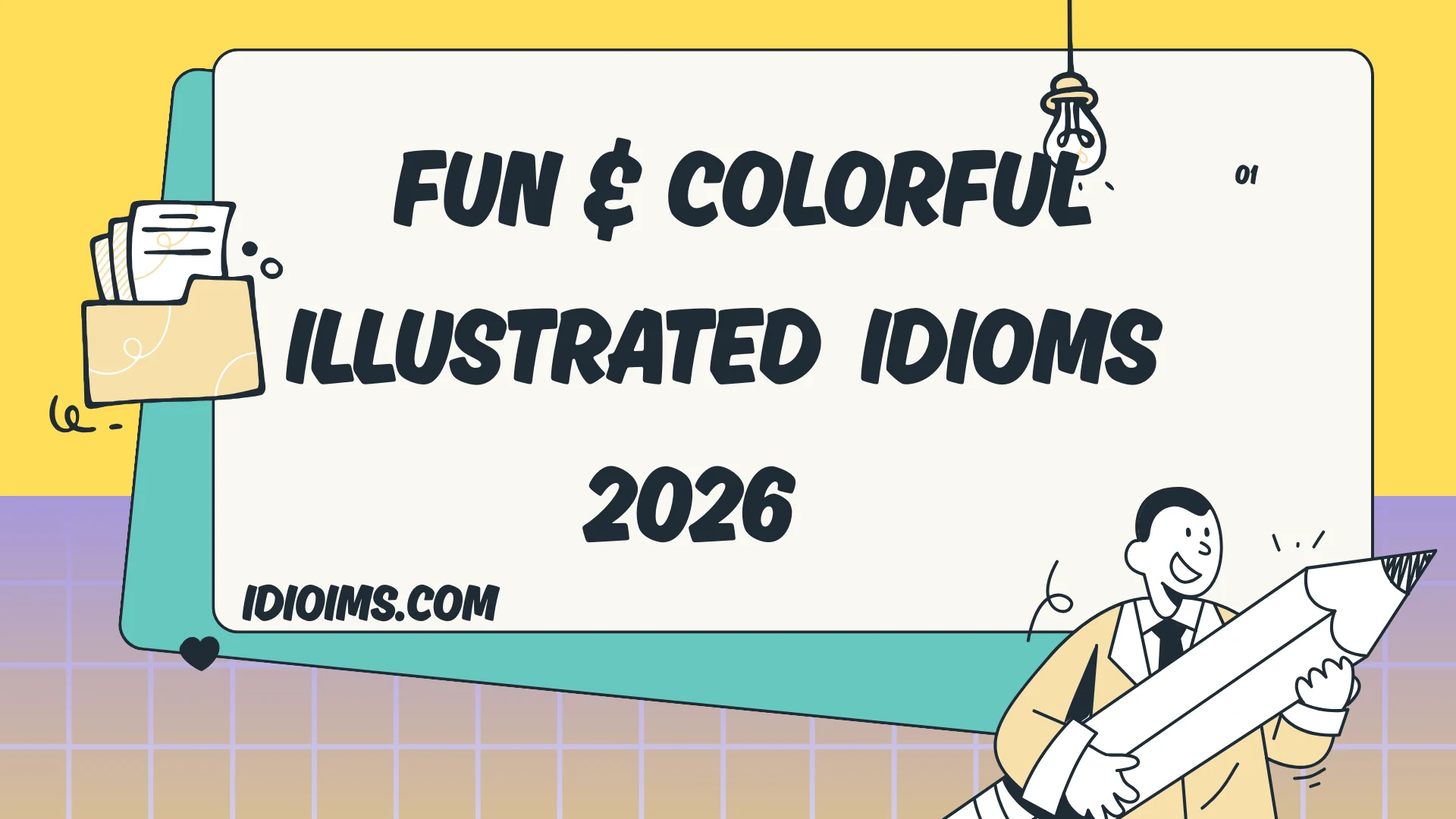 🎨 Fun & Colorful Illustrated Idioms – Learn with Pictures & Imagination 2026 🖍️✨