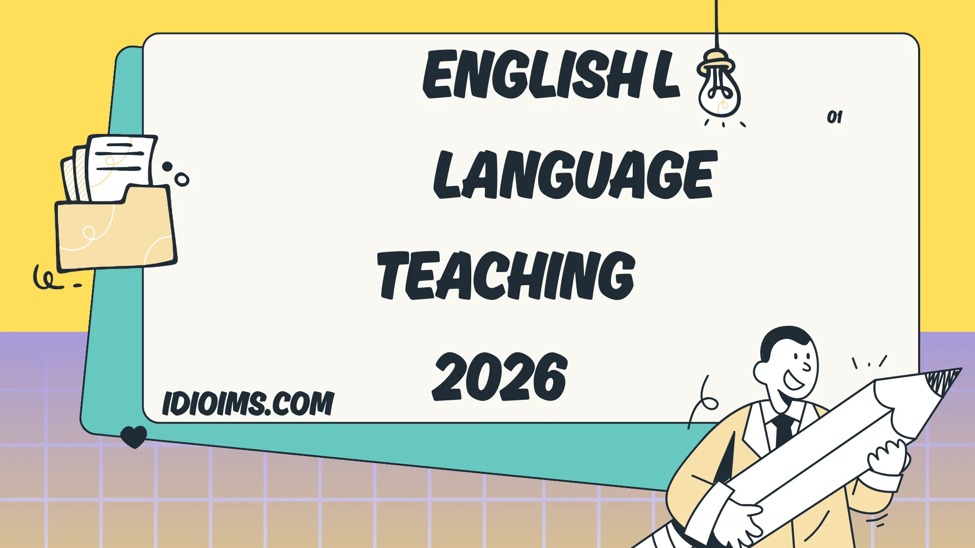English Language Teaching Vocabulary & Idioms (Updated for 2026)