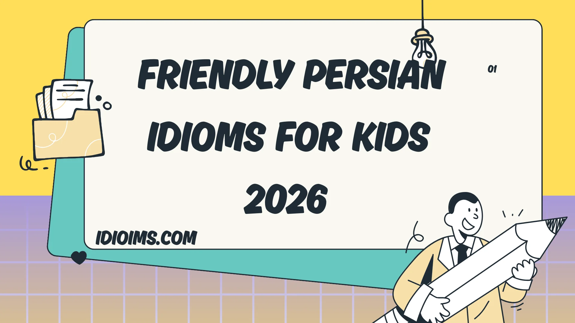 🎉 Fun & Friendly Persian Idioms for Kids – Learn, Imagine, and Smile 2026
