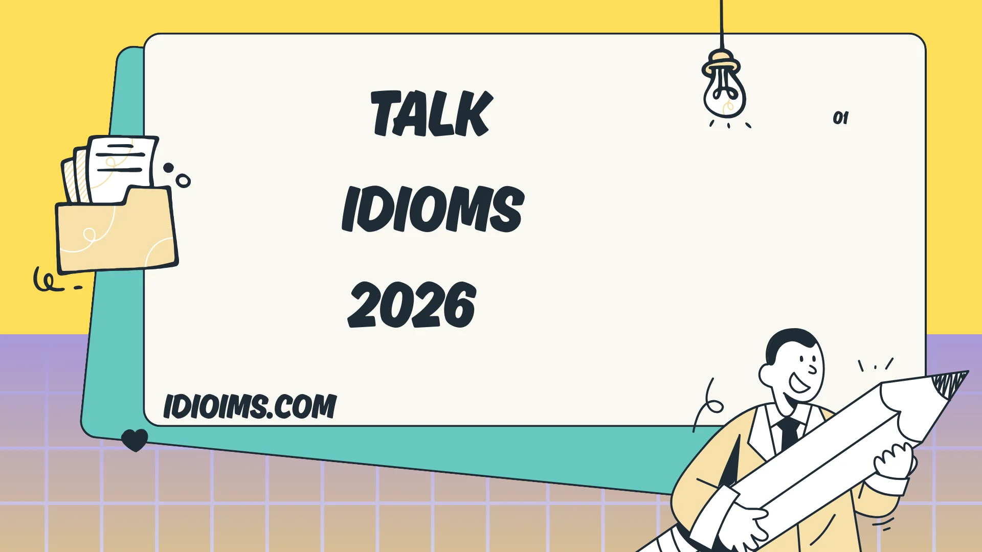 Talk Idioms – Meaning, Examples, and How to Use Them Correctly (Updated for 2026)
