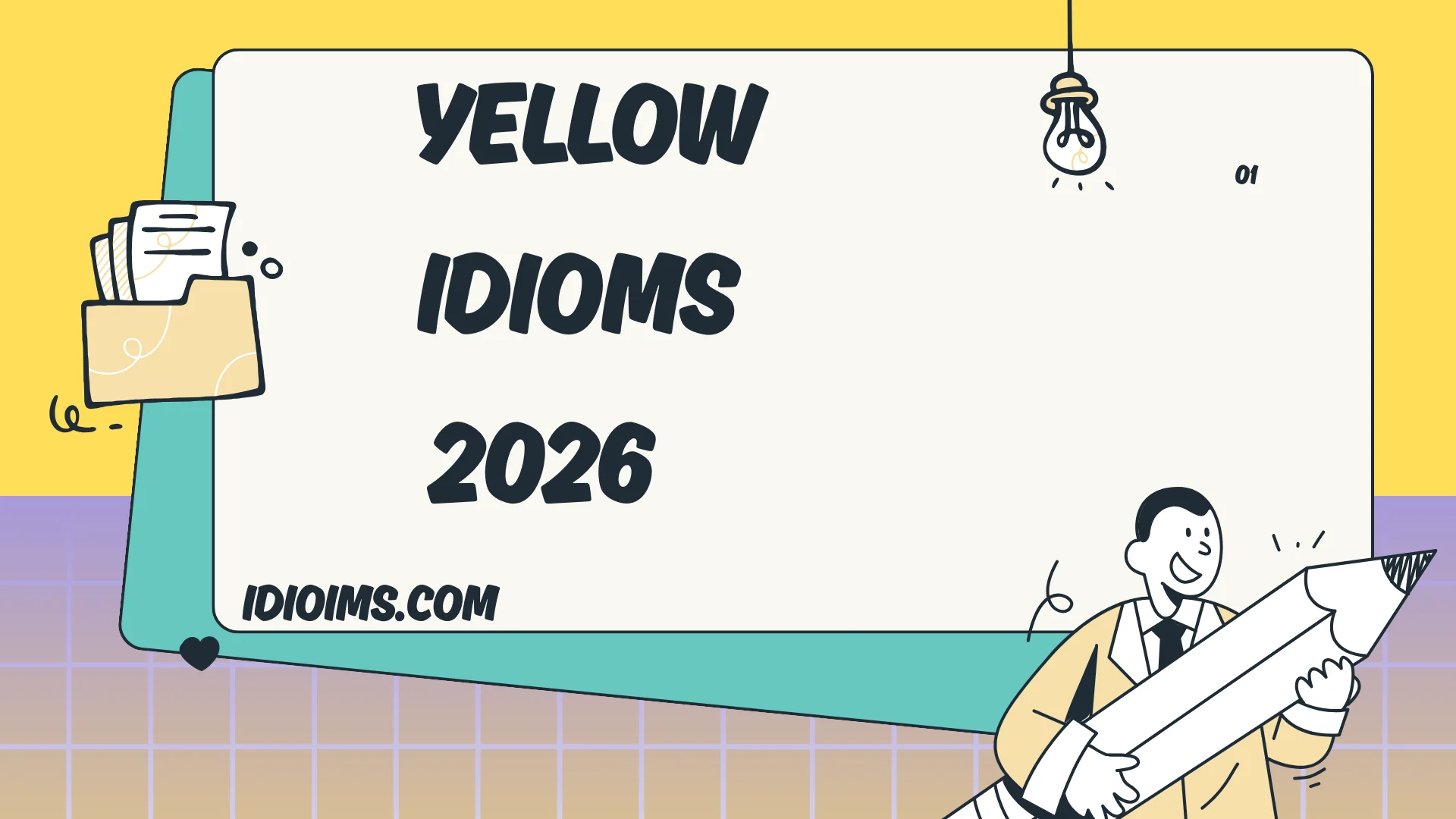 🌼 Yellow Idioms Meanings, Examples, and How to Use Them (Updated for 2026)