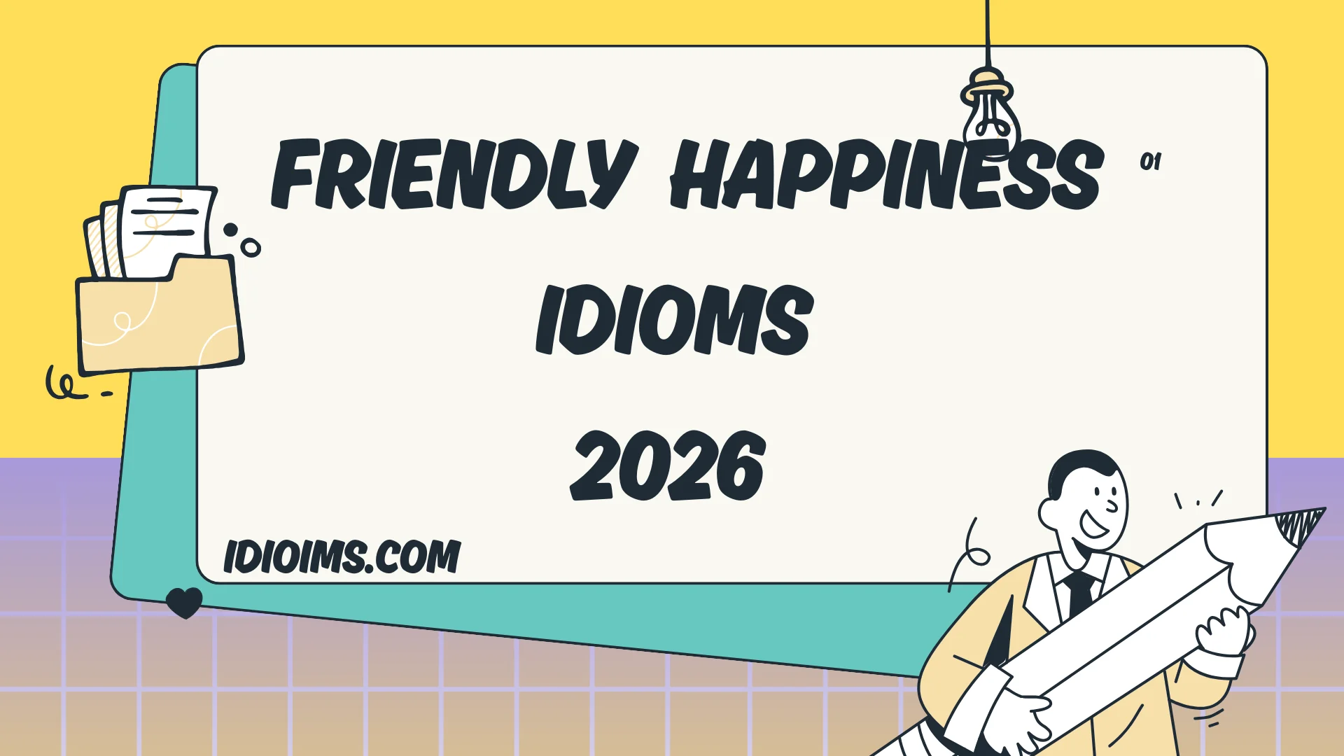 🎉 Fun & Friendly Happiness Idioms – Smile, Laugh, and Learn 2026