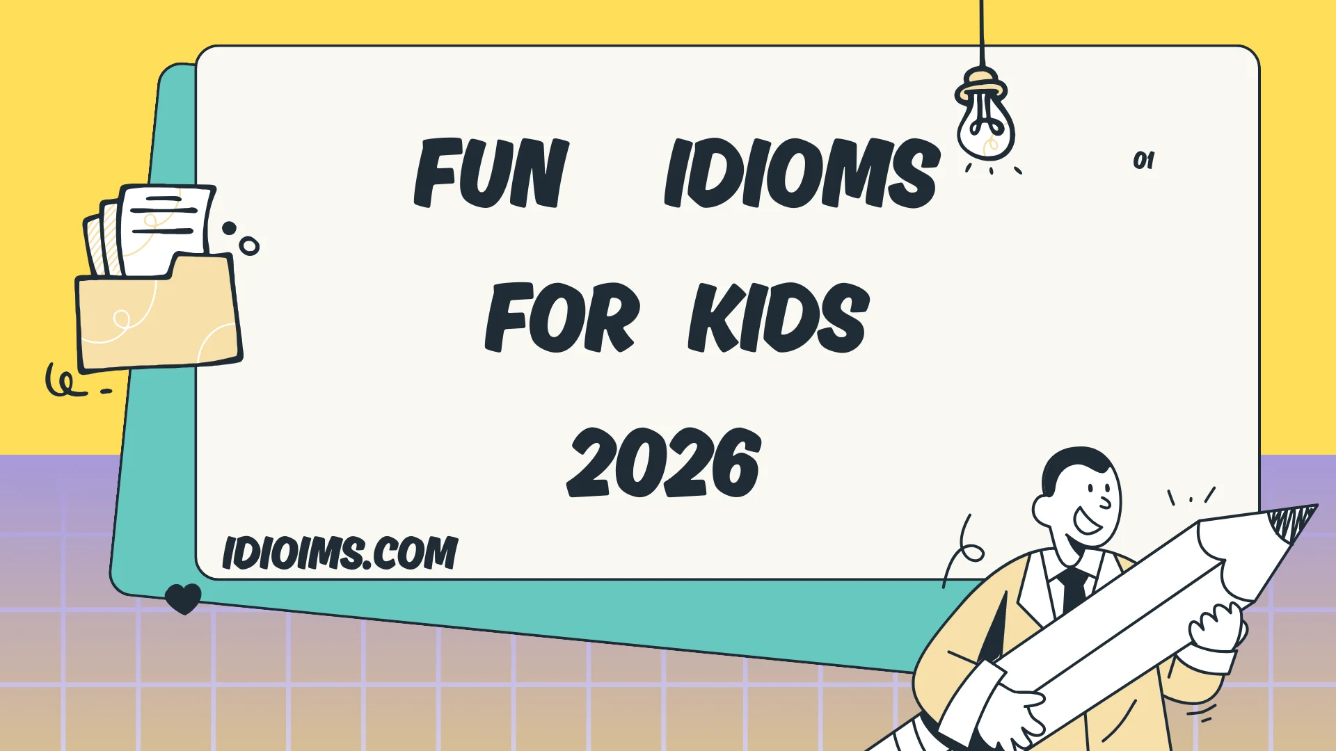 🎈 Fun Idioms for Kids – Learn & Play with Words 2026