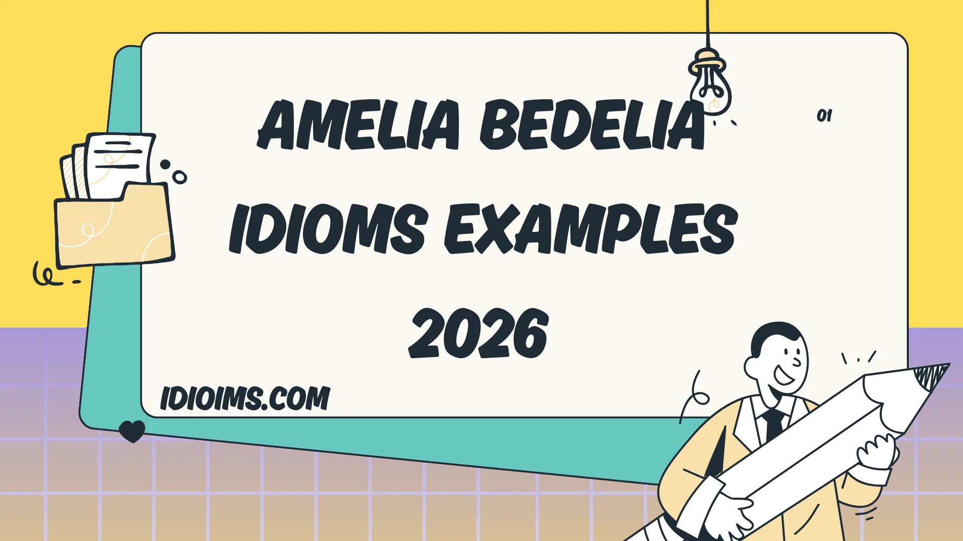 🎈 Amelia Bedelia Idioms Examples – Learn, Laugh, and Play with Words 2026