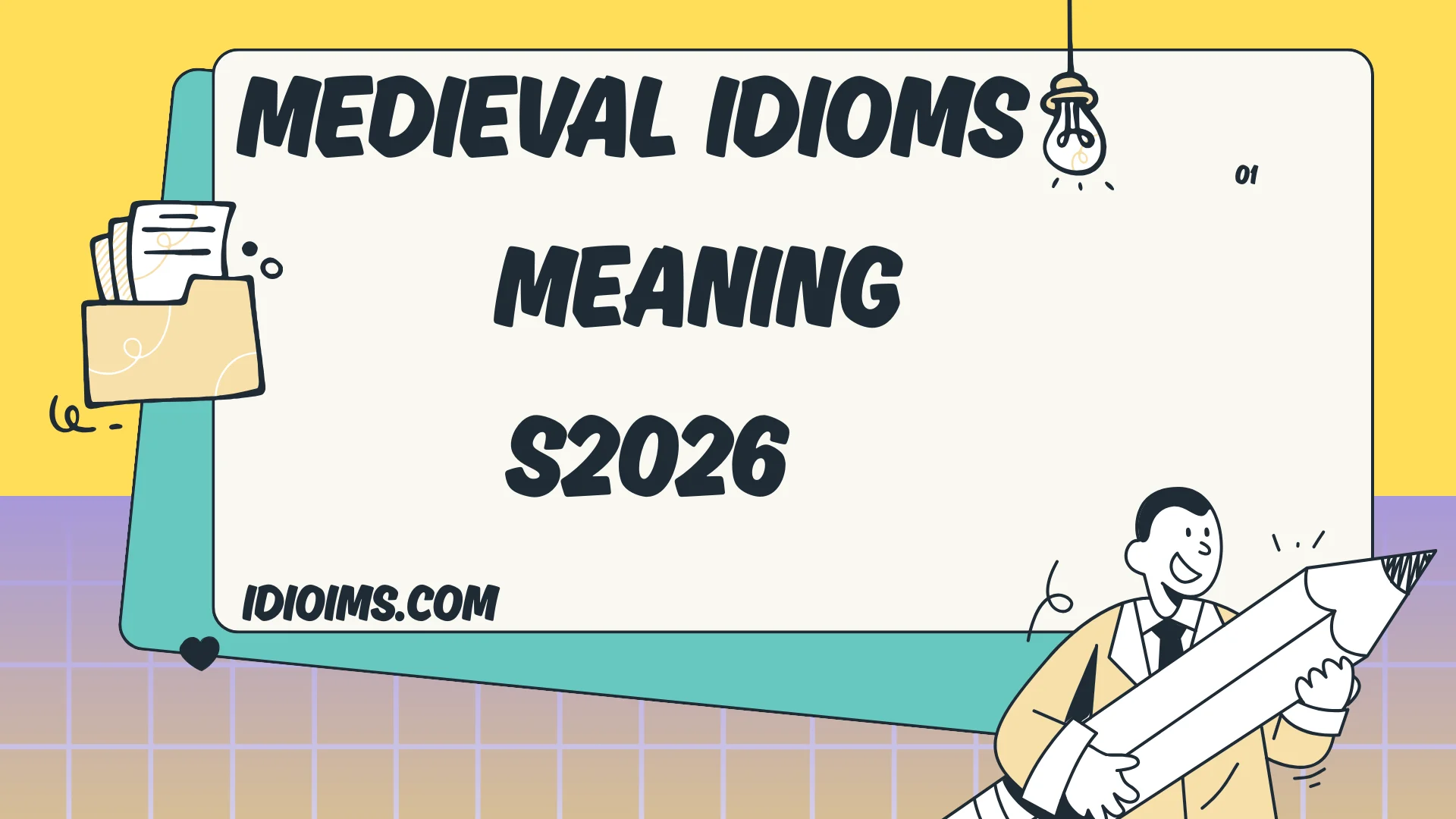 Medieval Idioms Meanings, Origins, and Examples in Modern English2026