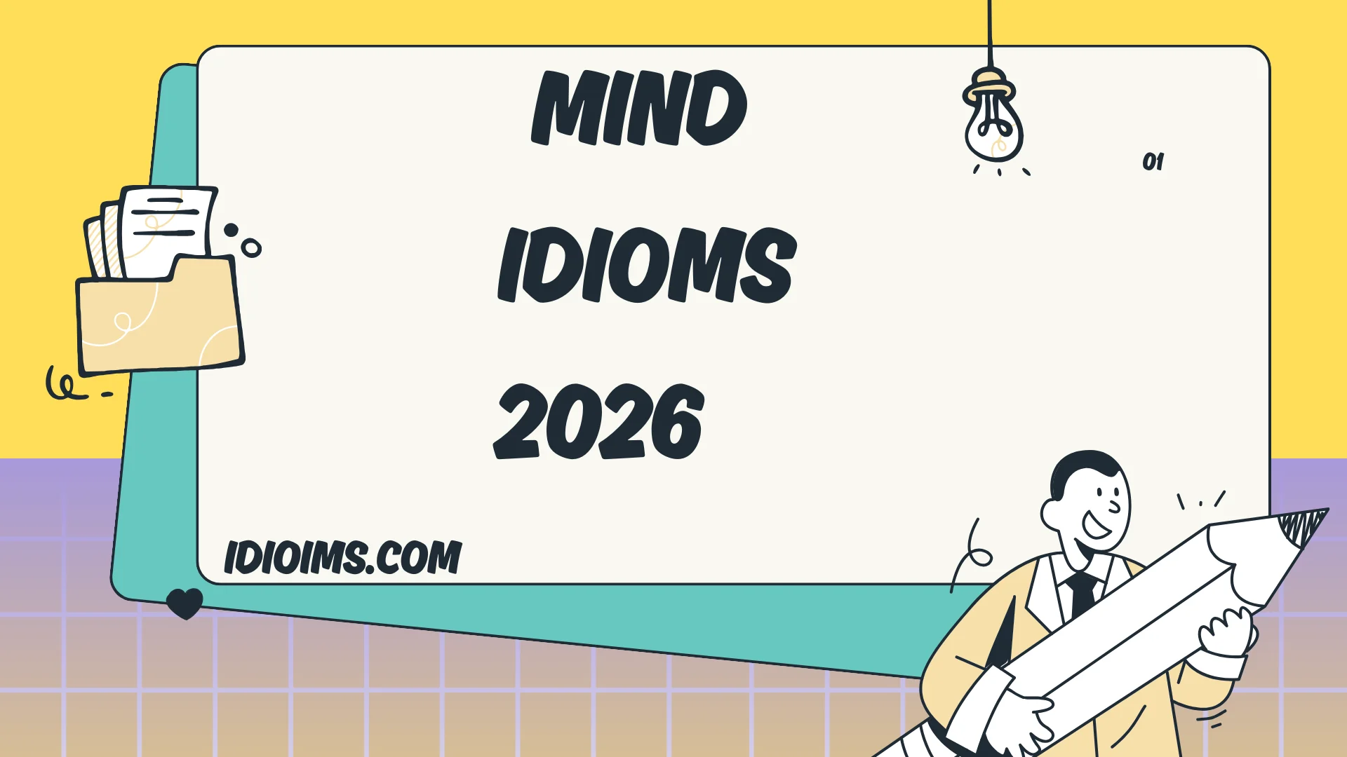 🎈 Mind Idioms for Kids 2026