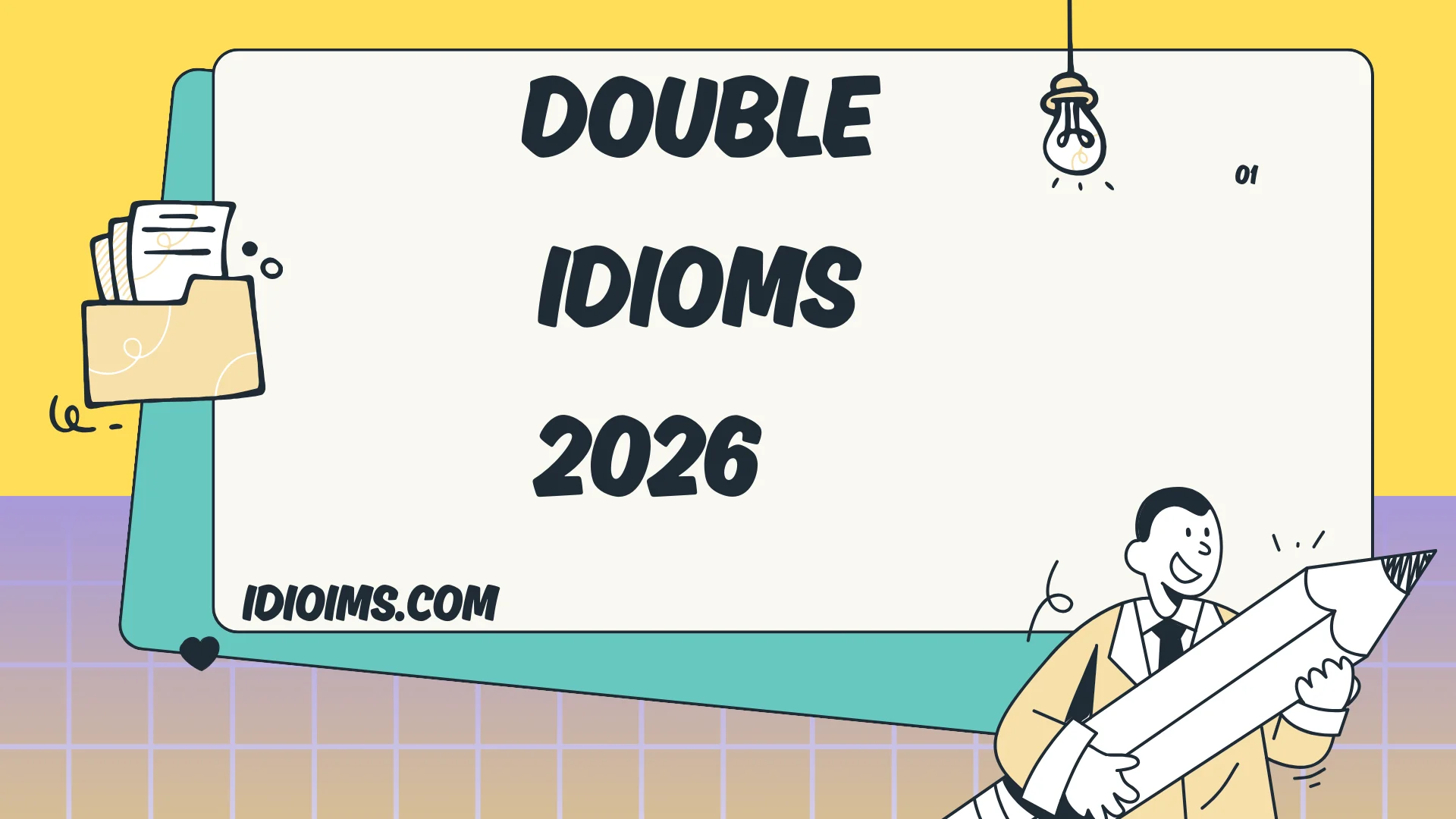 Double Idioms Explained Meaning, (Updated for 2026)