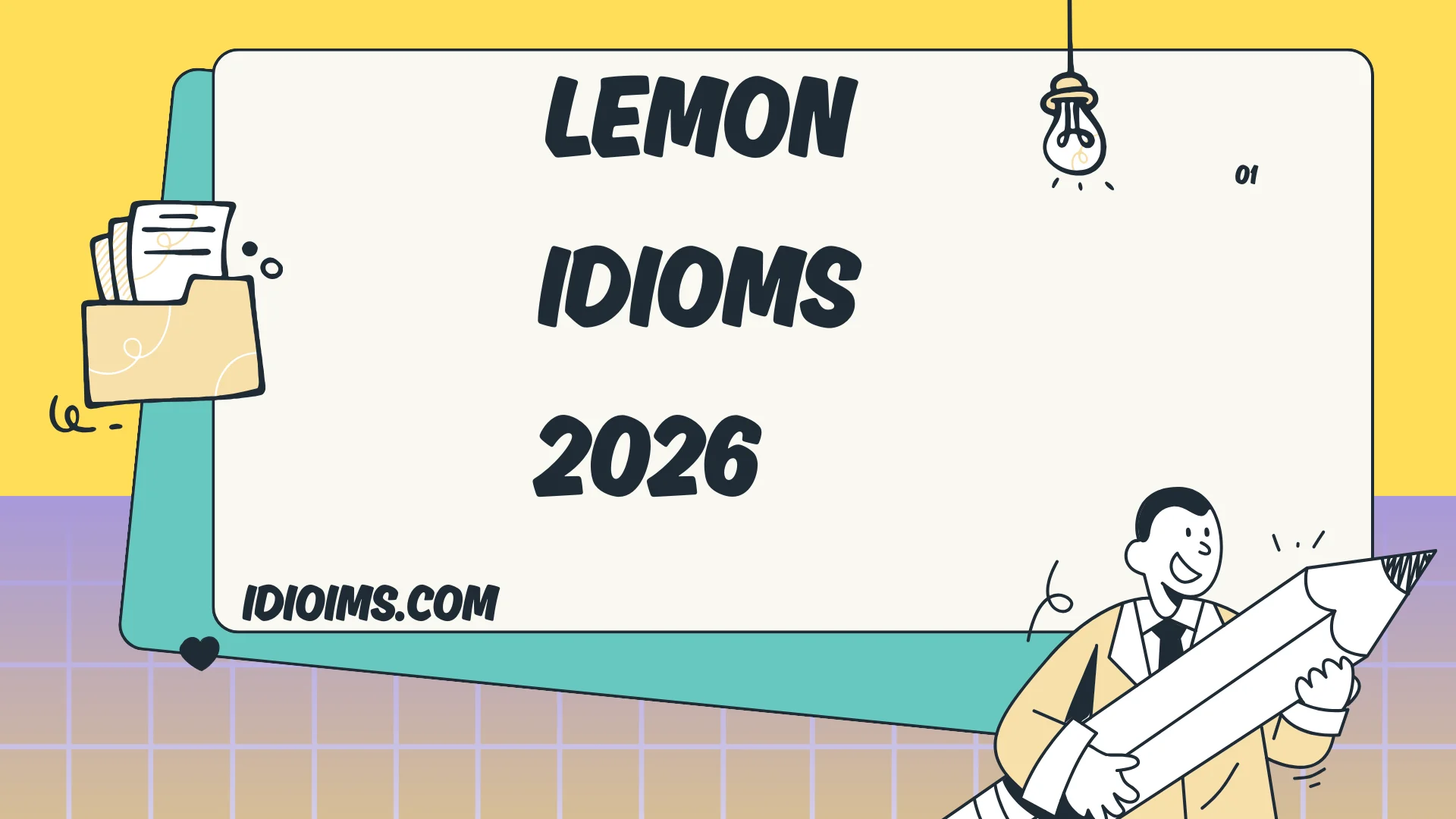 Lemon Idioms How to Use Them Correctly (Updated for 2026)