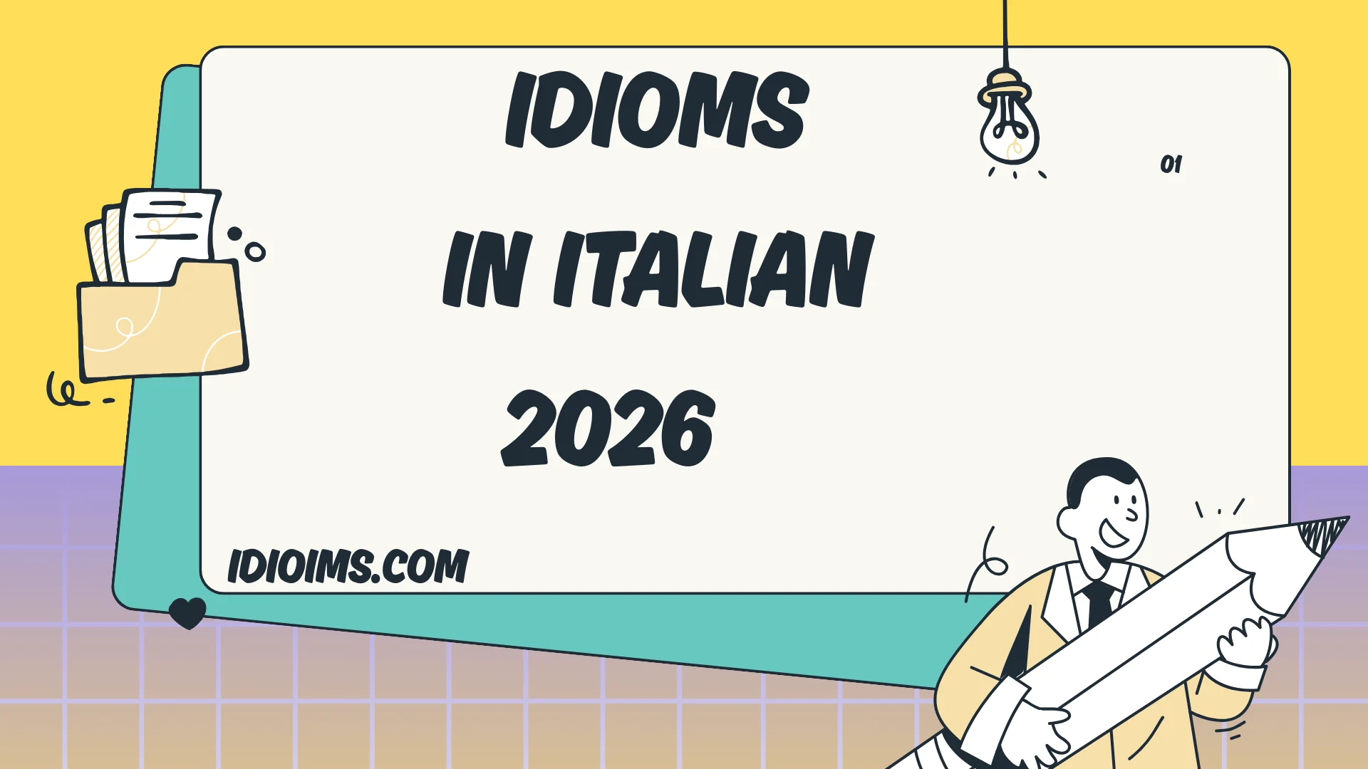 Idioms in Italian Explained with Meanings & Examples (Updated for 2026)