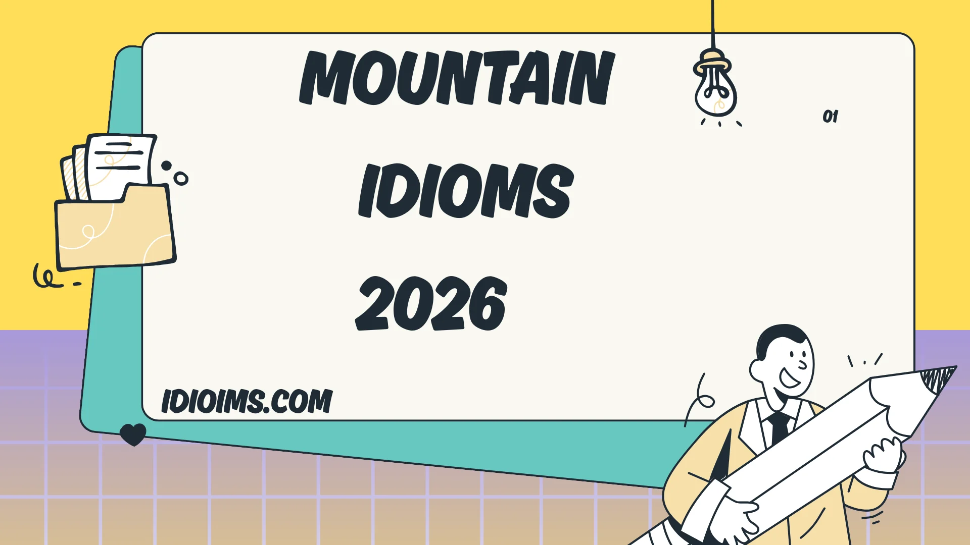 Mountain Idioms Meanings, Examples, and How to Use Them Correctly 2026
