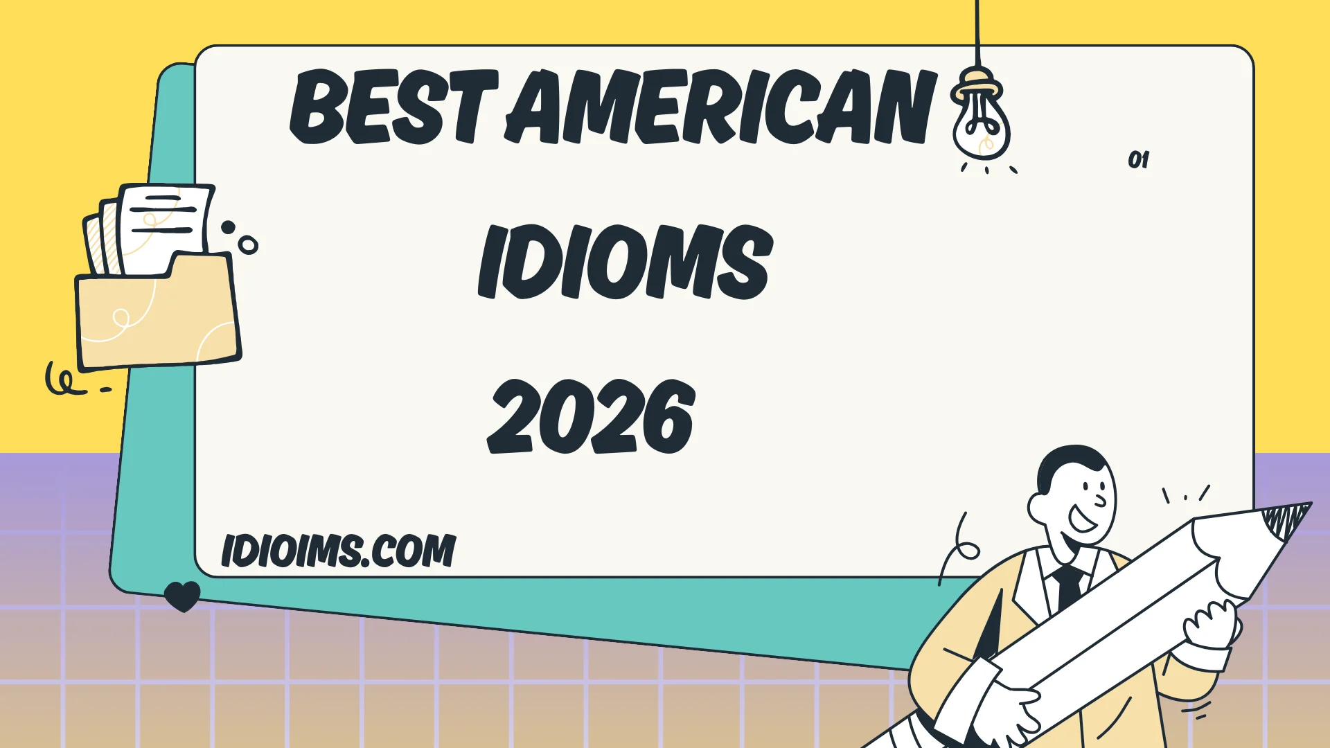 Best American Idioms Meanings, Examples, 2026