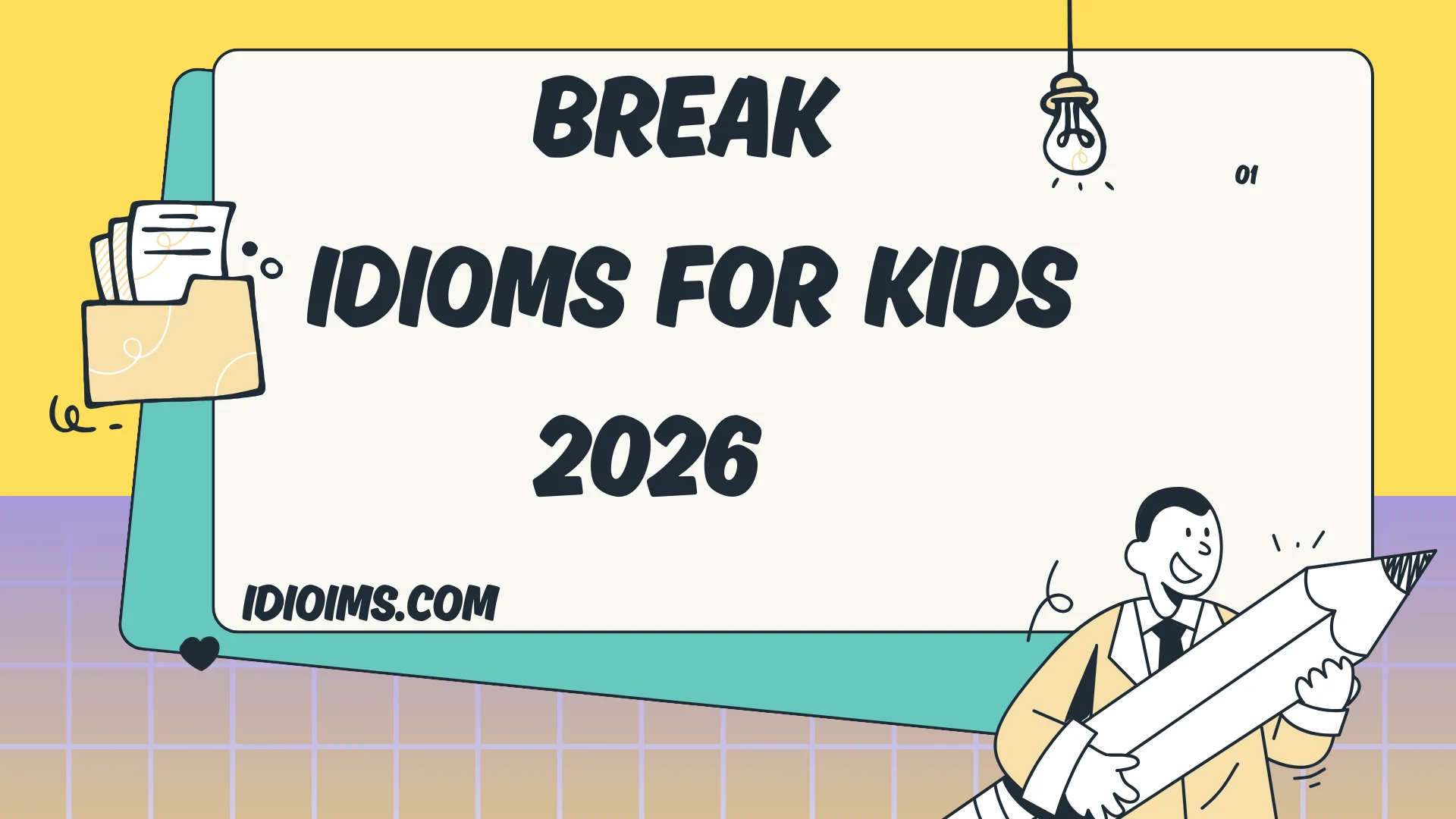 🎉 Fun Break Idioms for Kids  Learn & Play with Words 2026