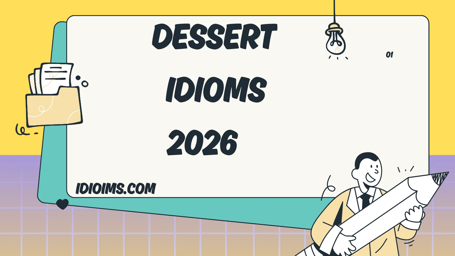 Dessert Idioms Meanings and Examples Explained 2026