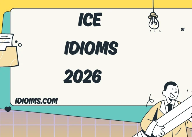 Ice Idioms Meanings, Examples, and How to Use Them Naturally 2026