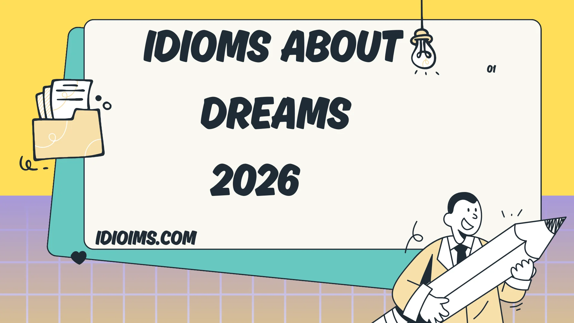 Idioms About Dreams Meanings, Examples, and How to Use Them 2026