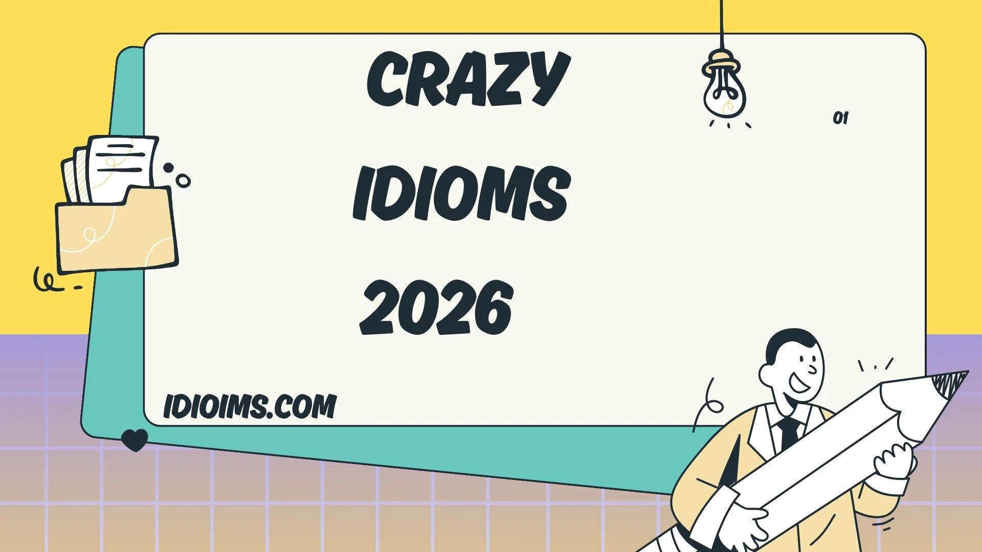 Crazy Idioms How to Use Them Naturally (Updated for 2026)